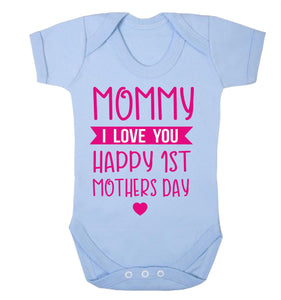 Happy First Mothers Day I Love You Babygrow