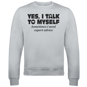 Men's I Need Expert Advice Sweatshirt