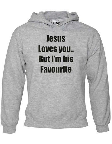 Jesus Loves You, But I'm His Favourite Mens Hoodie