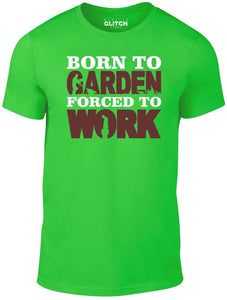 Men's Irish Green T-Shirt With a Born to Garden Forced to Work  Printed Design