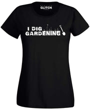 Reality Glitch I Dig Gardening Womens T-Shirt