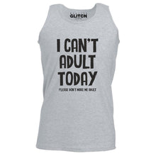I Can't Adult Today Mens Vest