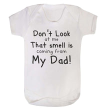The Smell Is Coming From Dad Babygrow