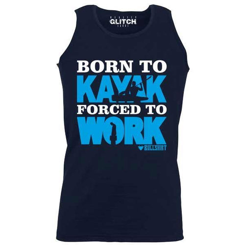 Men's Born to Kayak Forced to Work Vest