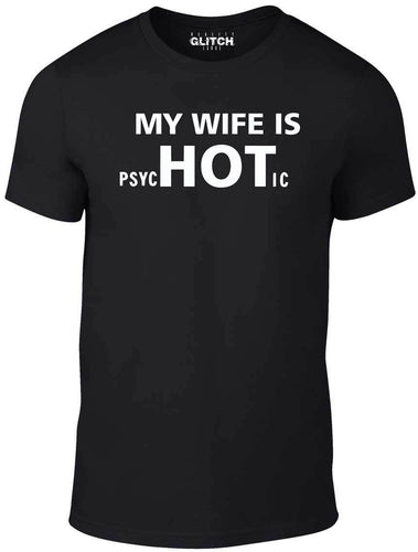 My Wife is Hot T-shirt