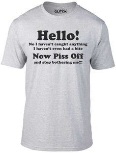 Men's I Haven't Had a Bite Funny Fishing T-Shirt