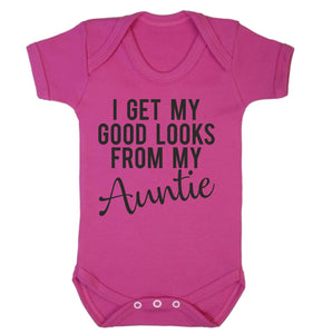 I Get My Good Looks From My Auntie Babygrow