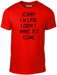 Men's Red T-shirt With a sorry im late funny slogan Printed Design