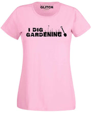 Reality Glitch I Dig Gardening Womens T-Shirt