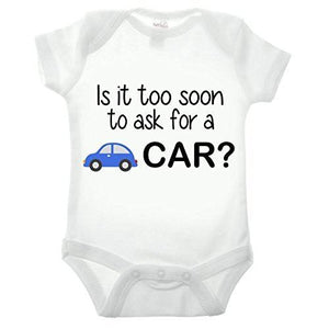 Is It Too Soon To Ask For A Car Short Sleeve Babygrow