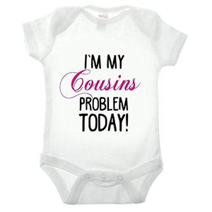 I'm My Cousins Problem Short Sleeve Babygrow