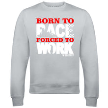 Men's Born to Race (Karting) Forced to Work Sweatshirt