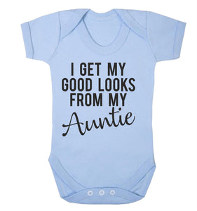 I Get My Good Looks From My Auntie Babygrow
