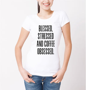 Reality Glitch Blessed, Stressed and Coffee Obsessed Womens T-Shirt