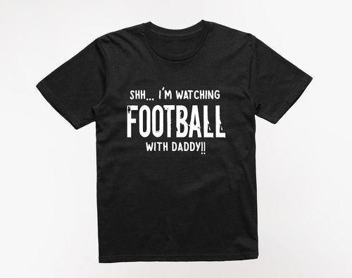 Reality Glitch Shh I'm Watching Football With Daddy Kids T-Shirt