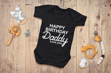 Happy Birthday Daddy Short Sleeve BabyGrow