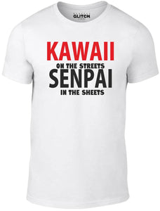 Men's White T-Shirt With a Kawaii On The Streets, Senpai In The Sheets Slogan Printed Design